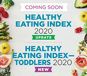 Various fruits, vegetables, and nuts surrounding message Coming Soon, Healthy Eating Index 2020 Update, Healthy Eating Index Index Toddlers 2020 New.